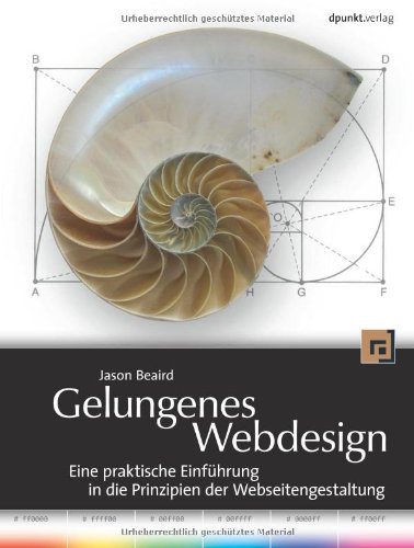 Stock image for Gelungenes Webdesign. Eine praktische Einfhrung in die Prinzipien der Webseitengestaltung for sale by medimops