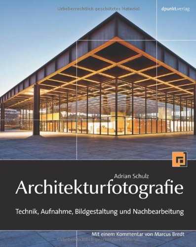 Beispielbild fr Architekturfotografie: Technik, Aufnahme, Bildgestaltung und Nachbearbeitung zum Verkauf von Studibuch