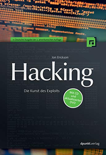 Hacking: Die Kunst des Exploits (9783898645362) by Erickson, Jon