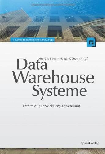 Beispielbild fr Data-Warehouse-Systeme - Architektur, Entwicklung, Anwendung zum Verkauf von Remagener Bcherkrippe