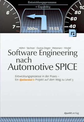 9783898645782: Software Engineering nach Automotive SPICE: Entwicklungsprozesse in der Praxis: ein Continental-Projekt auf dem Weg zu Level 3