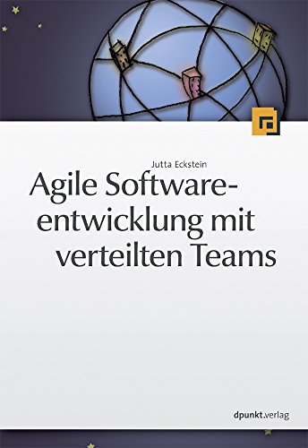 Stock image for Agile Softwareentwicklung mit verteilten Teams for sale by medimops