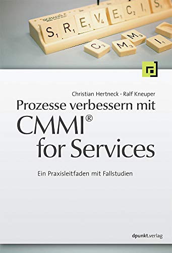 9783898646574: CMMI for Services: Verbesserung von Dienstleistungsprozessen mit Capability Maturity Model Integration for Services (CMMI-SVC)