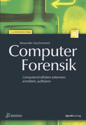 9783898646581: Computer-Forensik: Computerstraftaten erkennen, ermitteln, aufklren