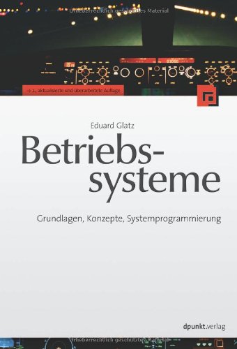 Imagen de archivo de Betriebssysteme: Grundlagen, Konzepte, Systemprogrammierung a la venta por medimops