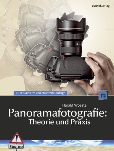 Stock image for Panoramafotografie: Theorie und Praxis. for sale by Antiquariat Roland Mayrhans