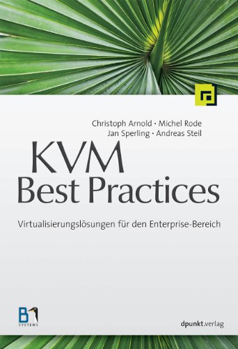 Imagen de archivo de KVM Best Practices: Virtualisierungsl sungen für den Enterprise-Bereich a la venta por HPB-Red