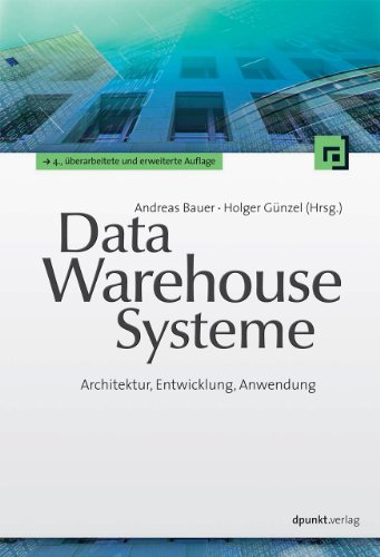 9783898647854: Data-Warehouse-Systeme: Architektur, Entwicklung, Anwendung