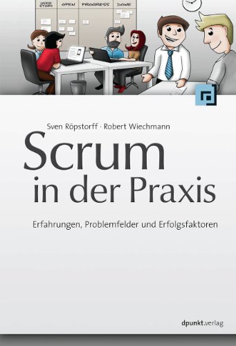 Beispielbild fr Scrum in der Praxis: Erfahrungen, Problemfelder und Erfolgsfaktoren zum Verkauf von medimops