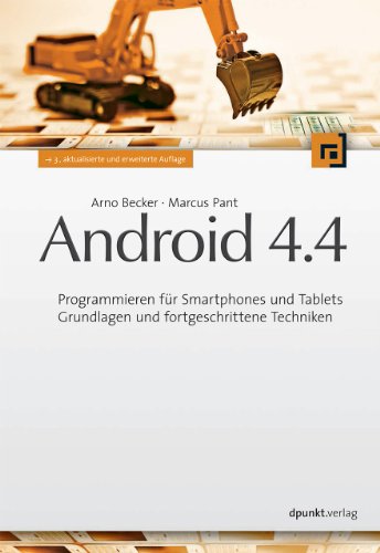 9783898648097: Android 4.4: Programmieren fr Smartphones und Tablets - Grundlagen und fortgeschrittene Techniken