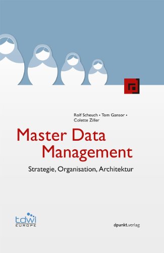 Stock image for Master Data Management: Strategie, Organisation, Architektur for sale by GF Books, Inc.