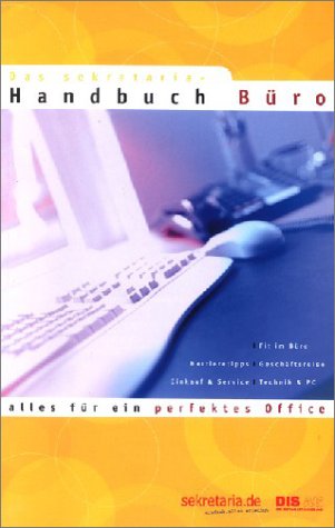 9783898660808: Das Sekretaria Handbuch Bro. Alles fr ein perfektes Office.