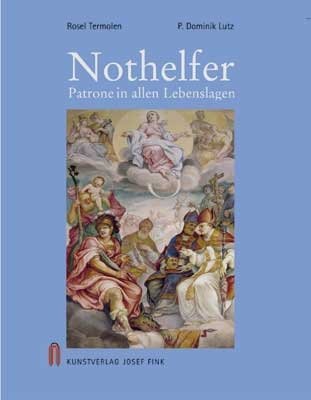 Stock image for Nothelfer - Patrone in allen Lebenslagen for sale by medimops