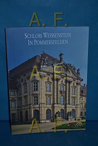Beispielbild fr Schloss Weissenstein in Pommersfelden zum Verkauf von medimops