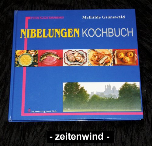 Nibelungenkochbuch (9783898702812) by Mathilde GrÃƒÆ’Ã‚Â¼newald
