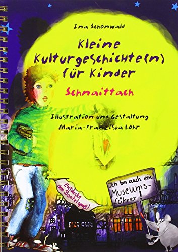 Beispielbild fr Kleine Kulturgeschichte(n) fr Kinder - Schnaittach zum Verkauf von medimops