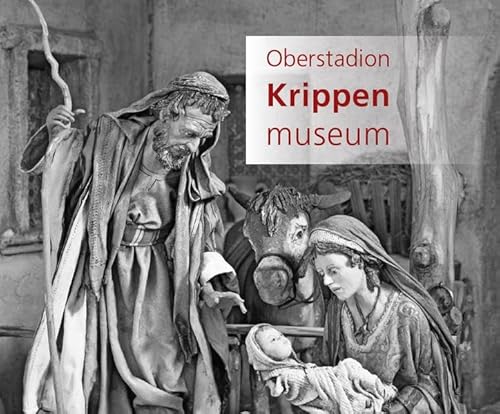 Beispielbild fr Krippenmuseum Oberstadion zum Verkauf von medimops