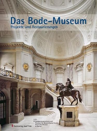 Hg. Dieter Köcher, Bodo Buczynski. Lindenberg 2011. - Das Bode-Museum. Projekte und Restaurierungen.