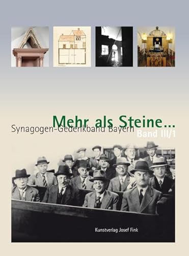 9783898709828: Mehr als Steine... - Synagogen-Gedenkband Bayern: Teilbnde I, II und III/1 als Gesamtpaket