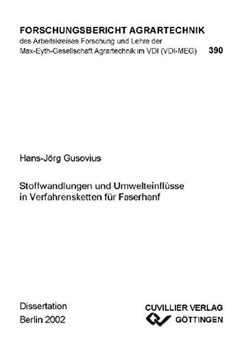 9783898734325: Stoffwandlungen und Umwelteinflsse in Verfahrensketten fr Faserhanf