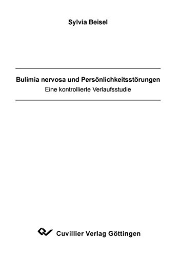 9783898735384: Bulimia nervosa und Persnlichkeitsstrungen: Eine kontrollierte Verlaufsstudie