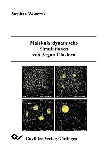 9783898735421: Molekulardynamische Simulationen von Argon-Clustern