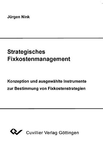 9783898736183: Strategisches Fixkostenmanagement - Konzeption und ausgewhlte Instrumente zur Bestimmung von Fixkostenstrategien