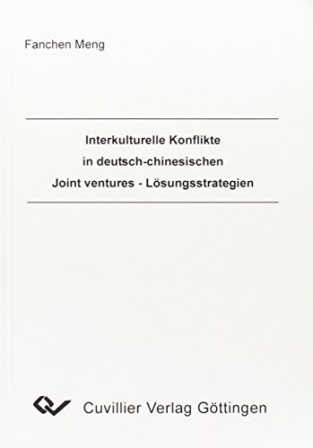 Beispielbild fr Interkulturelle Konflikte in deutsch-chinesischen Joint ventures - Lsungsstrategien zum Verkauf von Rheinberg-Buch Andreas Meier eK