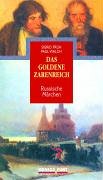 das goldene zarenreich. russische märchen