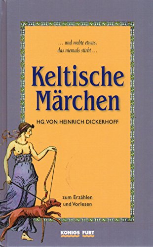 Beispielbild fr Keltische Mrchen zum Erzhlen und Vorlesen. zum Verkauf von Antiquariat Hubertus von Somogyi-Erddy