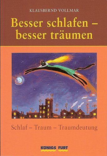 Stock image for Besser schlafen - Besser trumen: Schlaf - Traum - Traumdeutung for sale by medimops