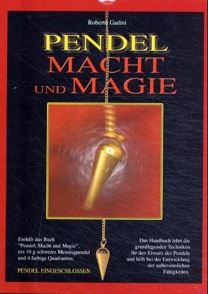 Imagen de archivo de Pendel - Macht und Magie. Pendelset mit massivem Messingpendel von Roberto Gadini (Autor) a la venta por BUCHSERVICE / ANTIQUARIAT Lars Lutzer