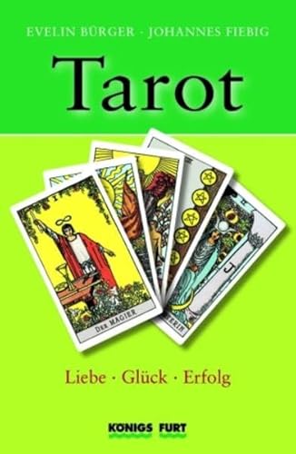 9783898758307: Tarot - Liebe, Glck, Erfolg