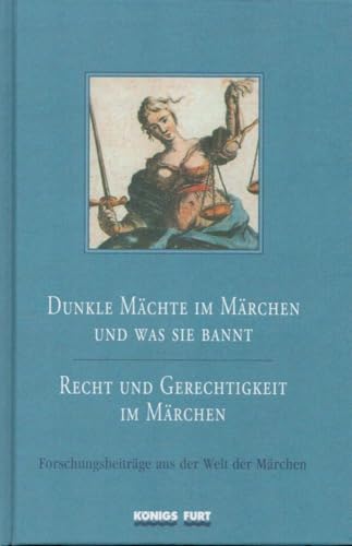 Beispielbild fr Dunkle Mchte im Mrchen und was sie bannt; Recht und Gerechtigkeit im Mrchen; [Im Auftr. der Europischen Mrchengesellschaft hrsg. von Harlinda Lox .]. Europische Mrchengesellschaft: Verffentlichungen der Europischen Mrchengesellschaft ; Bd. 32; Forschungsbeitrge aus der Welt der Mrchen zum Verkauf von Hbner Einzelunternehmen