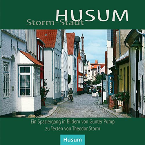Beispielbild fr Storm-Stadt Husum. Ein Rundgang auf den Spuren des Dichters zum Verkauf von medimops