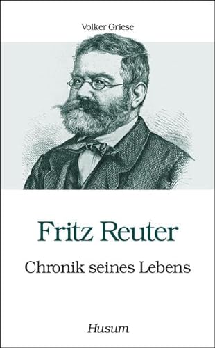 Imagen de archivo de Fritz Reuter - Chronik seines Lebens a la venta por medimops
