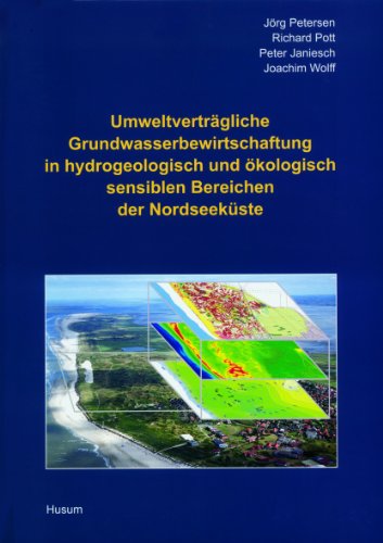 Stock image for Umweltvertrgliche Grundwasserbewirtschaftung in hydrogeologisch und kologisch sensiblen Bereichen der Nordseekste. Mit sehr zahlreichen schwarzweien und farbigen Photoabbildungen, Illustrationen und graphischen Darstellungen. for sale by Antiquariat Bibliakos / Dr. Ulf Kruse