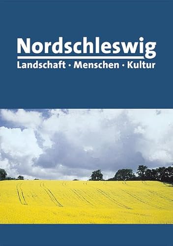 Nordschleswig. Landschaft - Menschen - Kultur - Gerd Stolz
