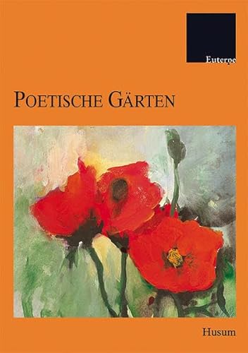 Beispielbild fr Poetische Grten zum Verkauf von Storisende Versandbuchhandlung