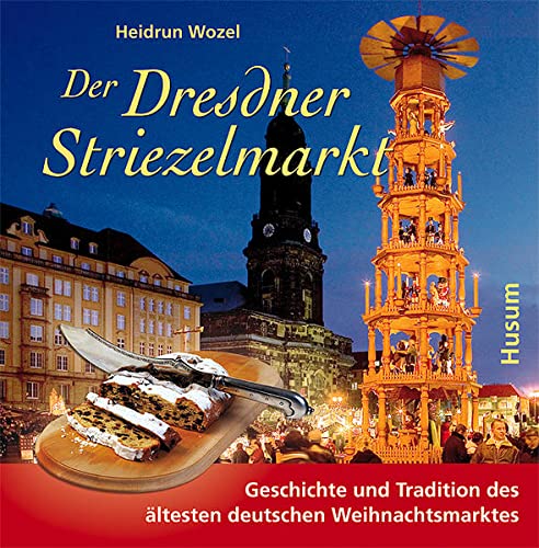 Beispielbild fr Der Dresdner Striezelmarkt -Language: german zum Verkauf von GreatBookPrices