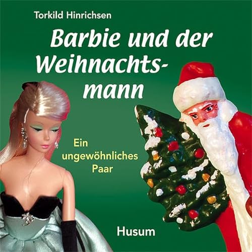 Stock image for Barbie und der Weihnachtsmann: Ein ungewhnliches Paar for sale by medimops