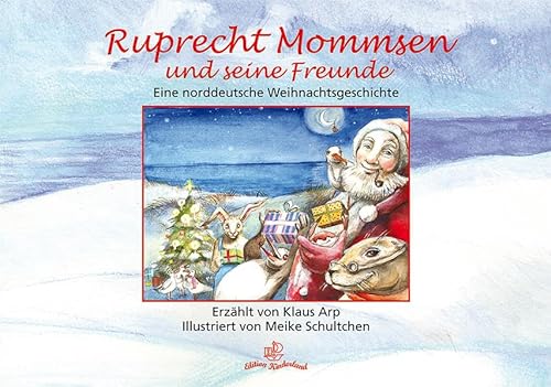 Beispielbild fr Ruprecht Mommsen und seine Freunde: Eine norddeutsche Weihnachtsgeschichte zum Verkauf von medimops