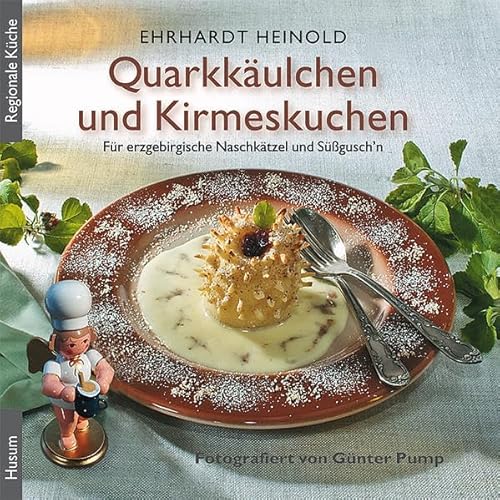 Stock image for Heinold, E: Quarkkulchen und Kirmeskuchen for sale by Blackwell's