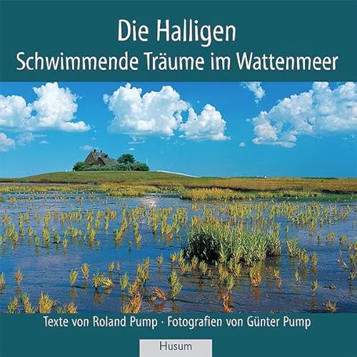 Beispielbild fr Die Halligen: Schwimmende Trume Im Wattenmeer zum Verkauf von Revaluation Books