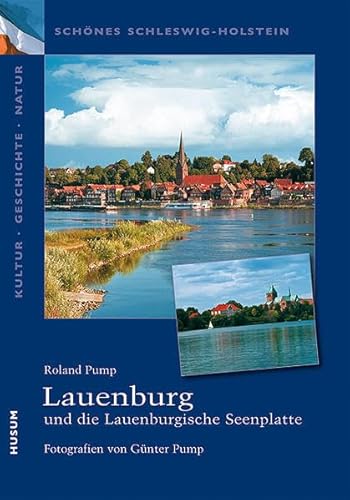 Lauenburg und die Lauenburgische Seenplatte - Roland Pump