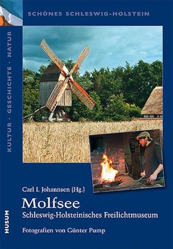 Beispielbild fr Molfsee: Schleswig-Holsteinisches Freilichtmuseum zum Verkauf von medimops