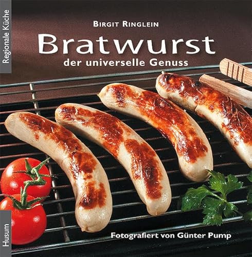 Beispielbild fr Ringlein, B: Bratwurst - der universelle Genuss zum Verkauf von Blackwell's