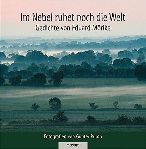 Beispielbild fr Im Nebel ruhet noch die Welt: Gedichte von Eduard Mrike zum Verkauf von medimops
