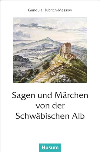 Stock image for Sagen und Mrchen von der Schwbischen Alb for sale by Revaluation Books