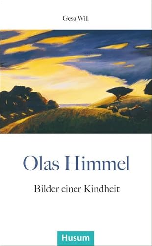 Beispielbild fr Olas Himmel: Bilder einer Kindheit (Husum-Taschenbuch) zum Verkauf von medimops